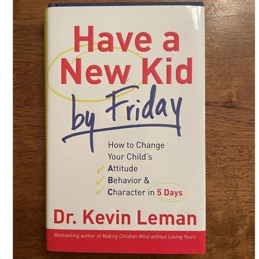 Have a New Kid by Friday Dr Kevin Leman Hardcover Parenting Book
